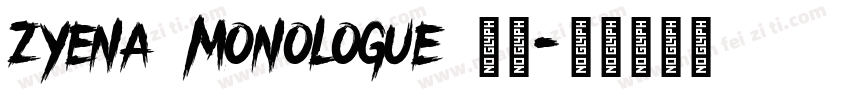 zyena monologue 字体字体转换